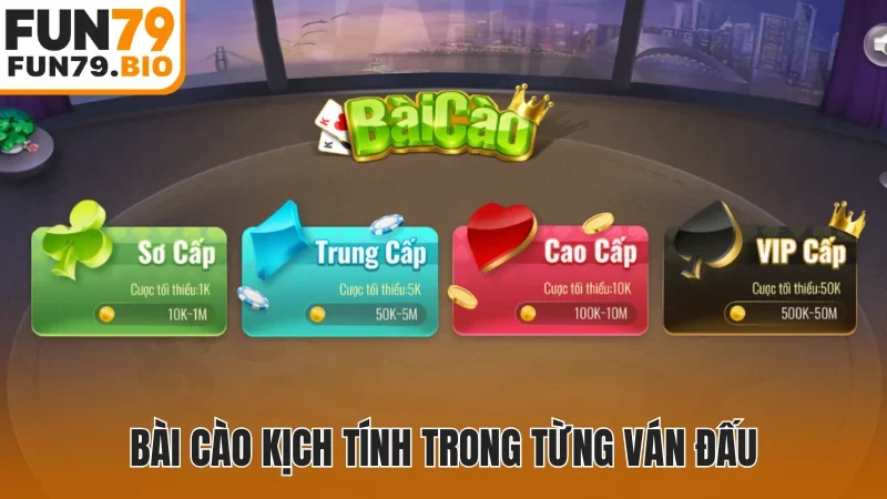 Bài Cào kịch tính trong từng ván đấu
