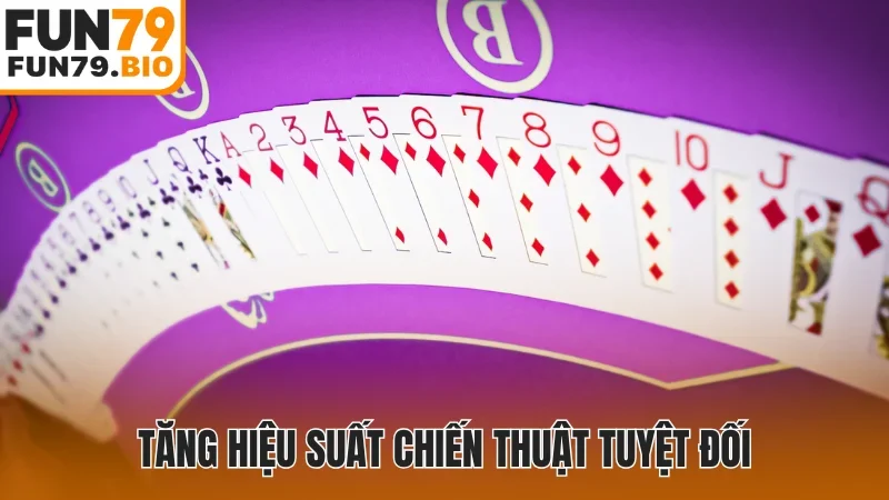 Tăng hiệu suất chiến thuật tuyệt đối