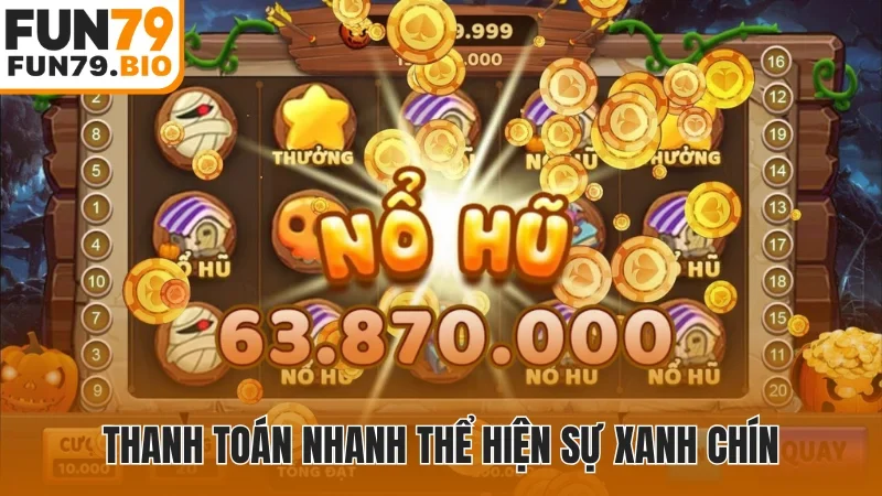 Thanh toán nhanh thể hiện sự xanh chín